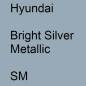 Preview: Hyundai, Bright Silver Metallic, SM.